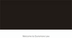 Desktop Screenshot of dunsmorelaw.com